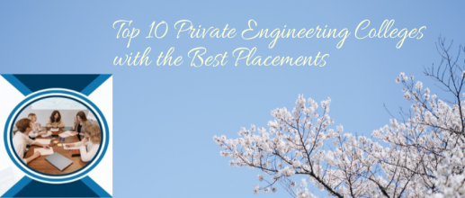 Top 10 Private Engineering Colleges with the Best Placements