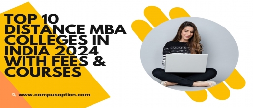Top 10 Distance MBA Colleges in India 2024 with Fees & Courses