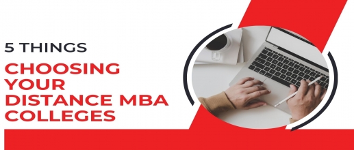 5 Things to Consider Before Choosing Your Distance MBA Colleges