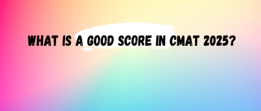 What is a Good Score in CMAT 2025?