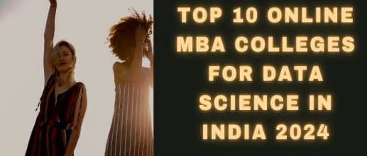 Top 10 Online MBA Colleges for Data Science in India 2024