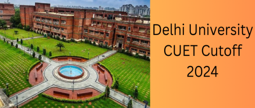 Delhi University CUET Cutoff 2024