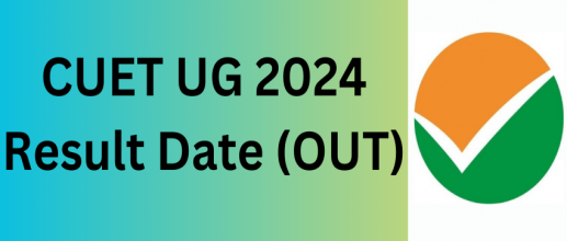 CUET UG 2024 Result Date (OUT)
