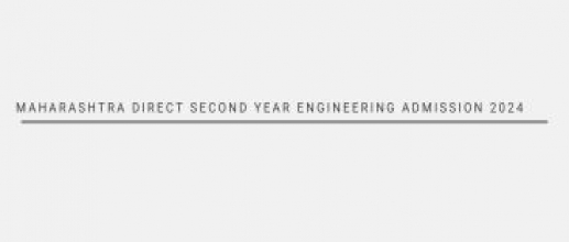 Maharashtra Direct Second Year Engineering Admission 2024